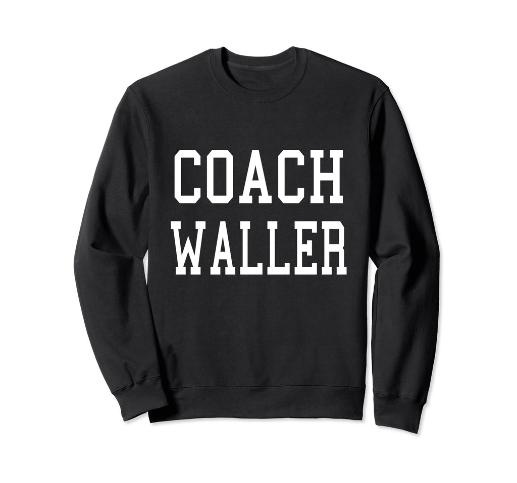Coach Waller Custom Football Soccer Sweatshirt - Graphic Print for Adults - T-Shirt, Sweatshirt, Hoodie