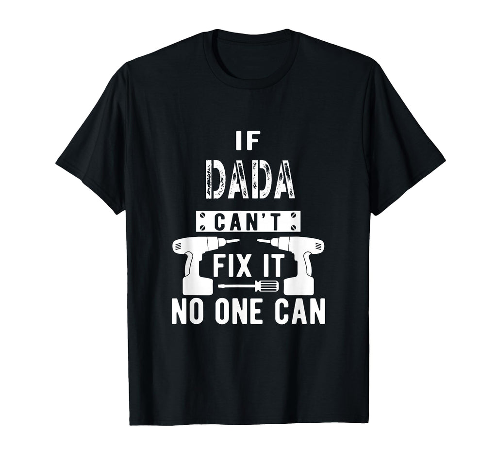 If Dada Cant Fix It No One Can India T-Shirt - Custom Art Print Unisex - T-Shirt, Sweatshirt, Hoodie