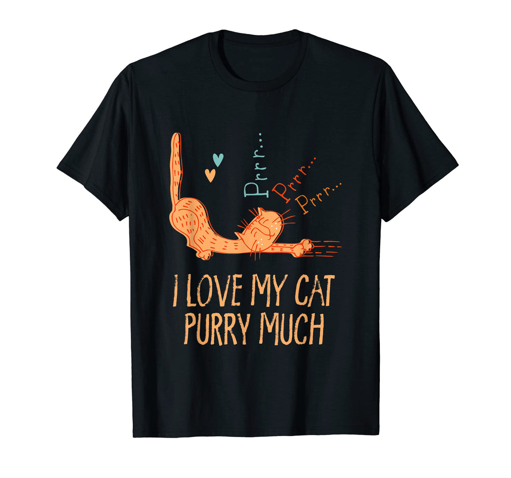 I Love My Cat Purry Much Cat Lover Dad T-Shirt - Unique Graphic for Adults - T-Shirt, Sweatshirt, Hoodie
