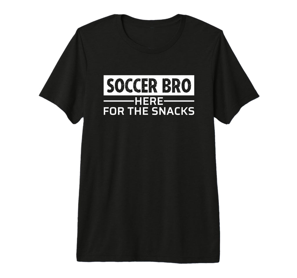 Mens Soccer Brother Bro Here Snacks T-Shirt - Streetwear Style Men Women - T-Shirt, Sweatshirt, Hoodie