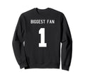 Number 1 Biggest Fan Sport Spirit Sweatshirt - Unique Graphic Men Women - T-Shirt, Sweatshirt, Hoodie