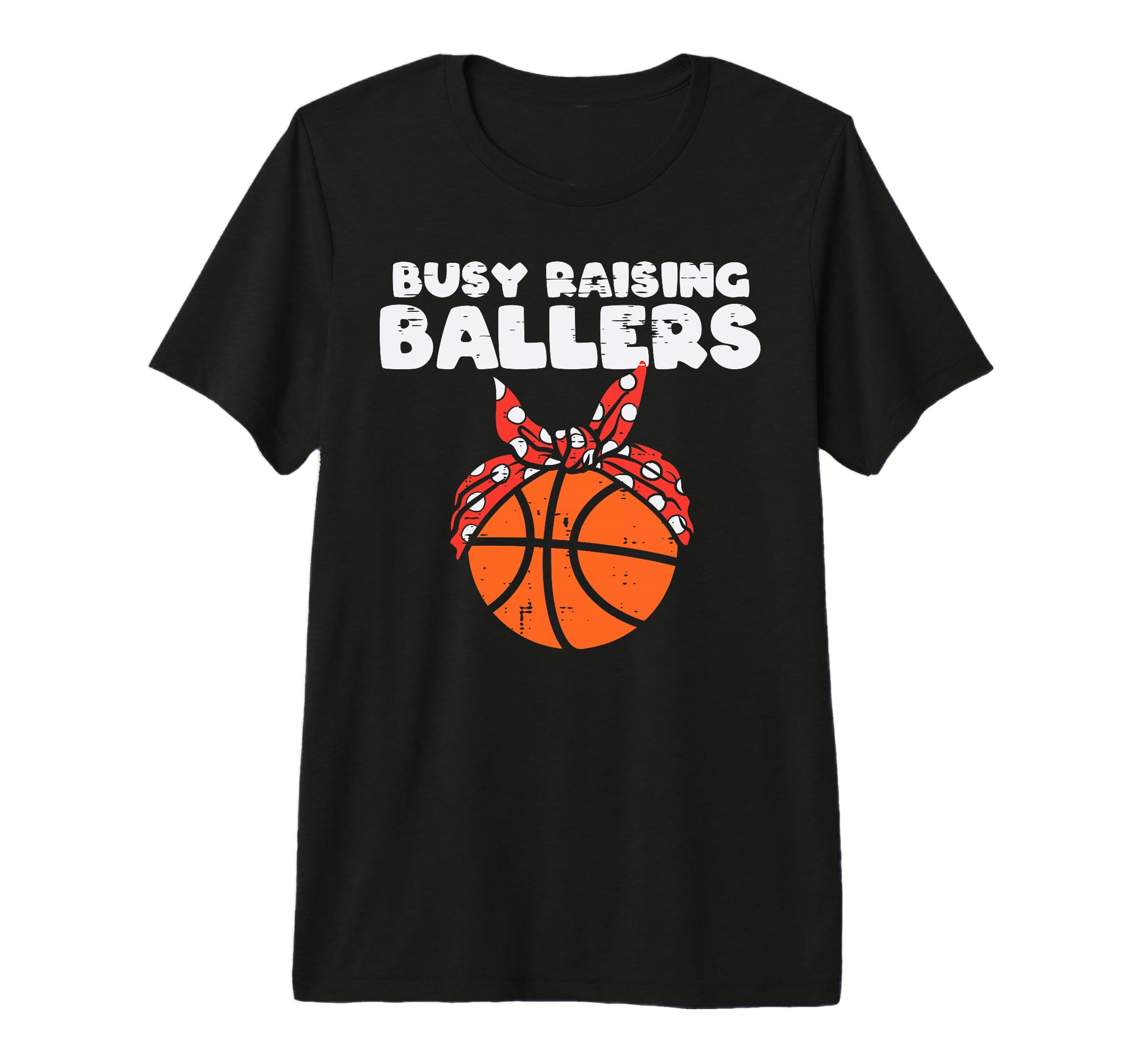 Busy Raising Ballers Basketball Mom T-Shirt - Custom Art Print for Adults - T-Shirt, Sweatshirt, Hoodie