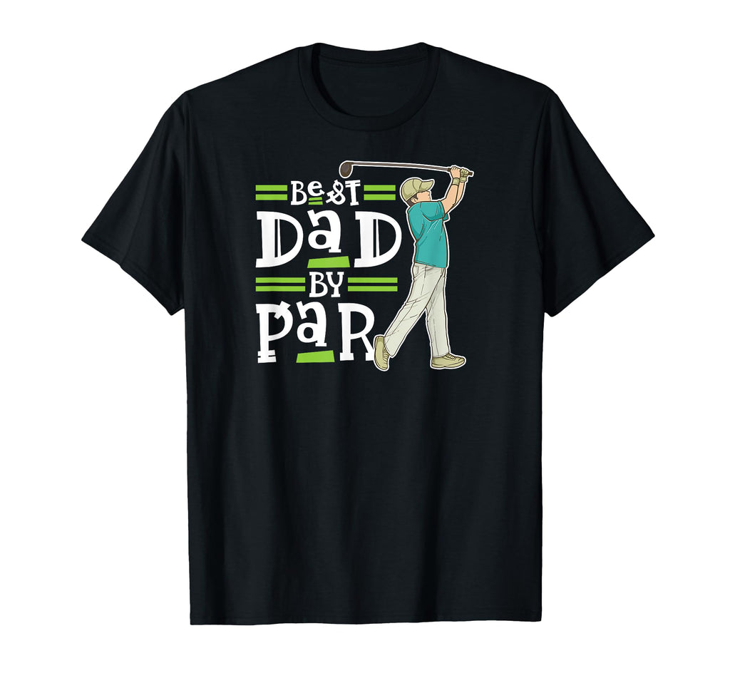 Golf Dad Golf T-Shirt - Fun Novelty Design Unisex - T-Shirt, Sweatshirt, Hoodie