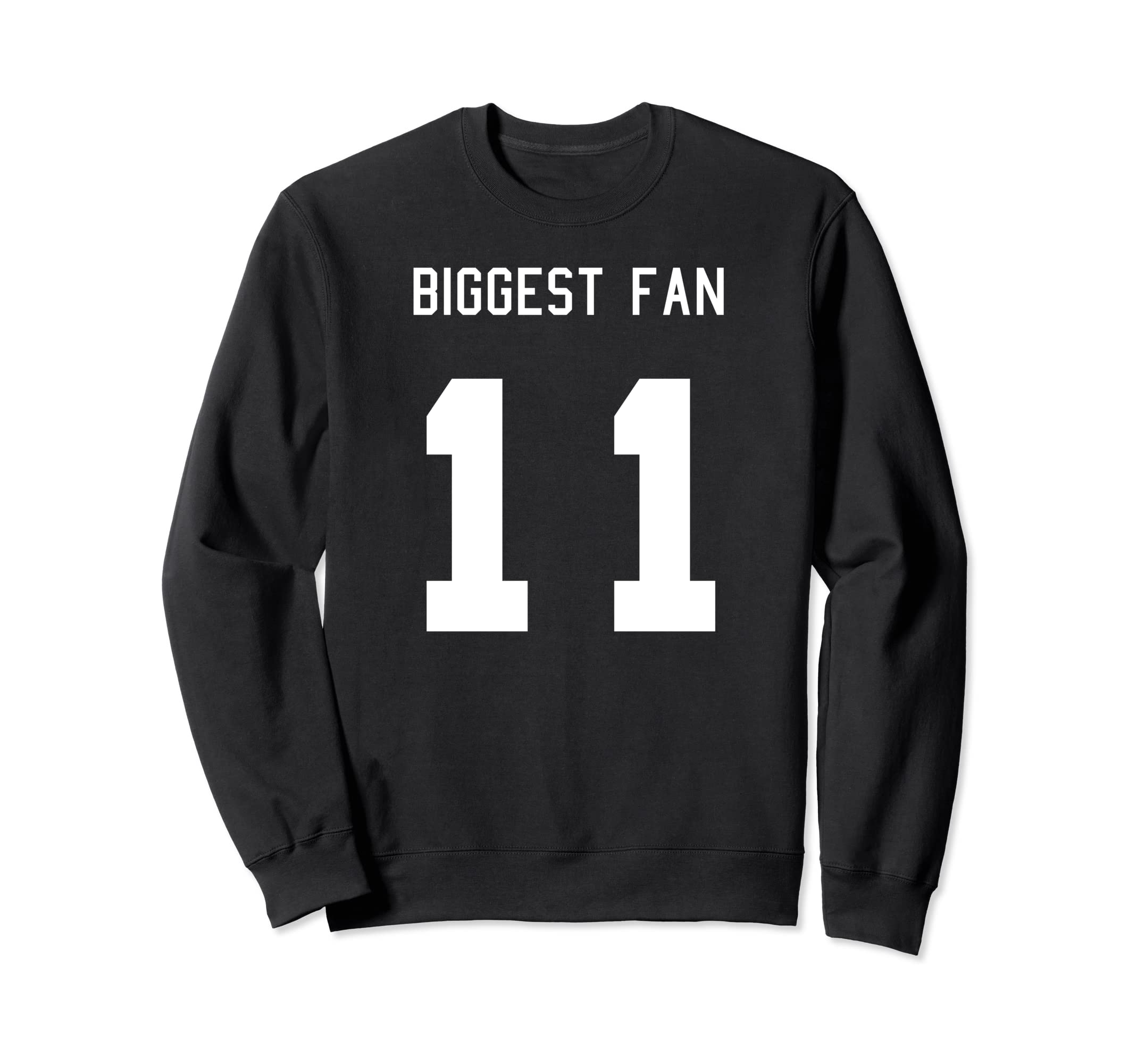 Number 11 Biggest Fan Sport Sweatshirt - Casual Everyday Wear Unisex - T-Shirt, Sweatshirt, Hoodie