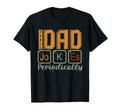 Mens I Tell Dad Jokes Periodically Funny T-Shirt - Unique Graphic Unisex - T-Shirt, Sweatshirt, Hoodie