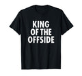Soccer Dad King Offside Funny T-Shirt - Trendy Graphic for Adults - T-Shirt, Sweatshirt, Hoodie
