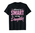 Almost As Smart As My Daughter Matching T-Shirt - Graphic Print for Adults - T-Shirt, Sweatshirt, Hoodie
