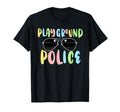Playground Police Funny Mom Dad T-Shirt - Unique Graphic for Adults - T-Shirt, Sweatshirt, Hoodie