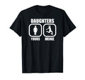 Daughters Yours Mine Funny Soccer Mom T-Shirt - Fun Novelty Design Unisex - T-Shirt, Sweatshirt, Hoodie