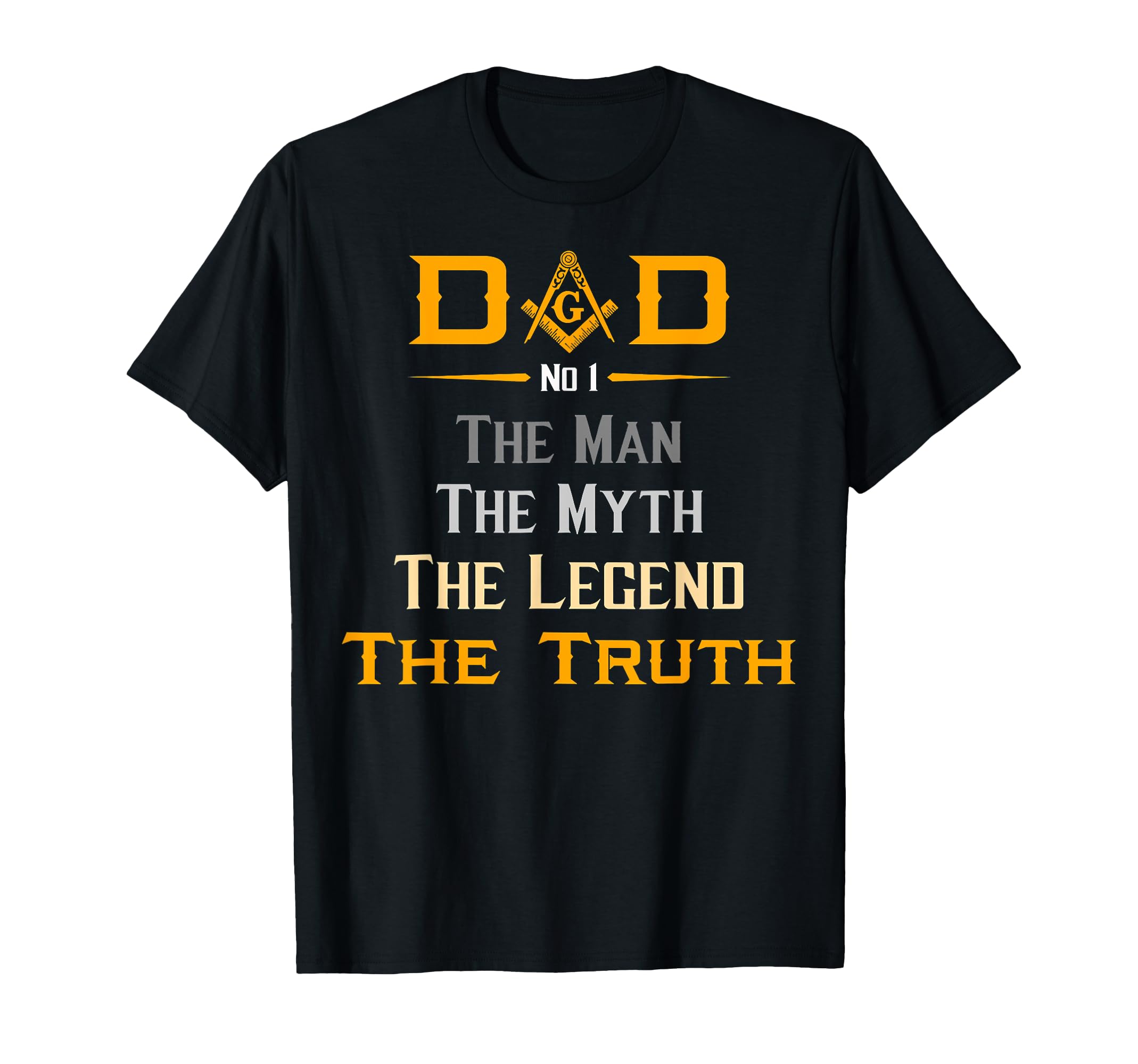 Mason Dad Masonic Truth Legend Fathers T-Shirt - Trendy Graphic for Adults - T-Shirt, Sweatshirt, Hoodie