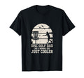 Disc Golf Dad Like Normal Dad Just Cooler T-Shirt - Unique Graphic Unisex - T-Shirt, Sweatshirt, Hoodie