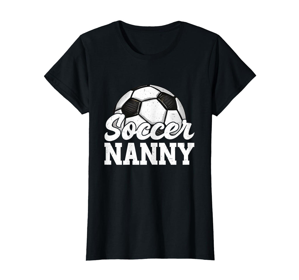 Soccer Nanny Gifts Mothers Day Soccer T-Shirt - Custom Art Print Men Women - T-Shirt, Sweatshirt, Hoodie