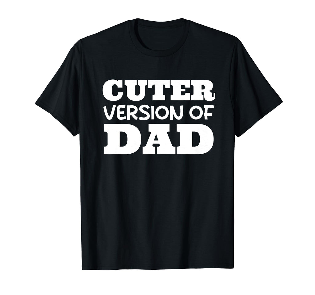 Funny Cuter Version Dad Family T-Shirt - Streetwear Style for Adults - T-Shirt, Sweatshirt, Hoodie
