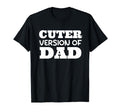 Funny Cuter Version Dad Family T-Shirt - Streetwear Style for Adults - T-Shirt, Sweatshirt, Hoodie