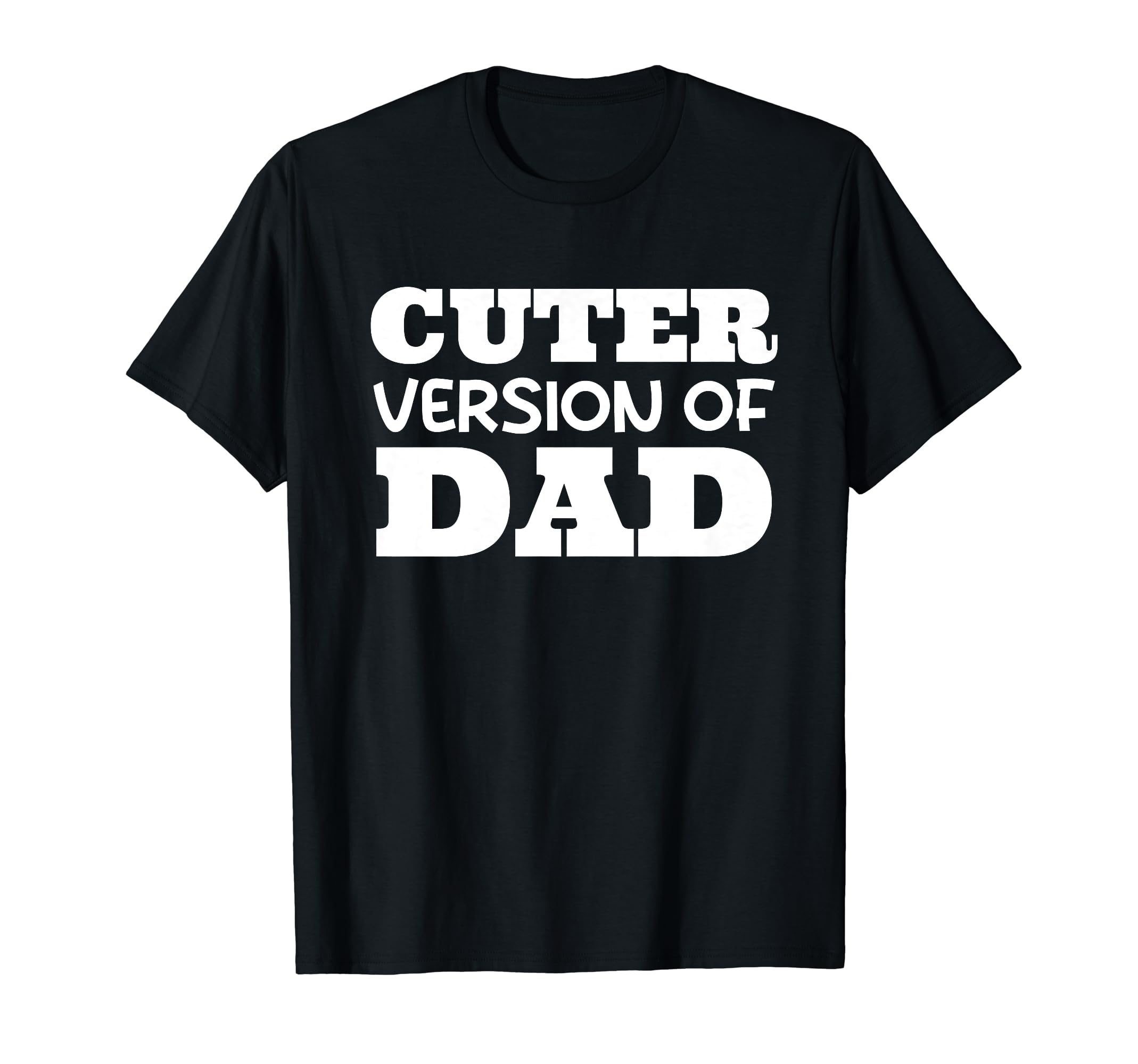 Funny Cuter Version Dad Family T-Shirt - Streetwear Style for Adults - T-Shirt, Sweatshirt, Hoodie