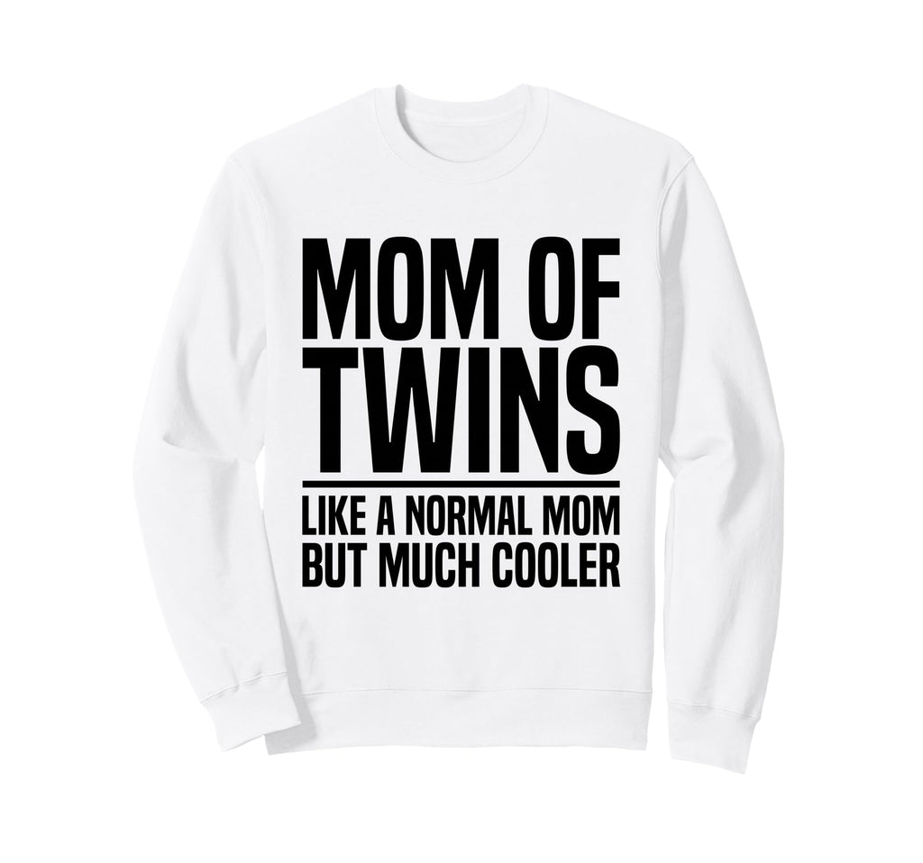 Mom Twins Dad Twins Gifts T-Shirt - Casual Everyday Wear for Adults - T-Shirt, Sweatshirt, Hoodie