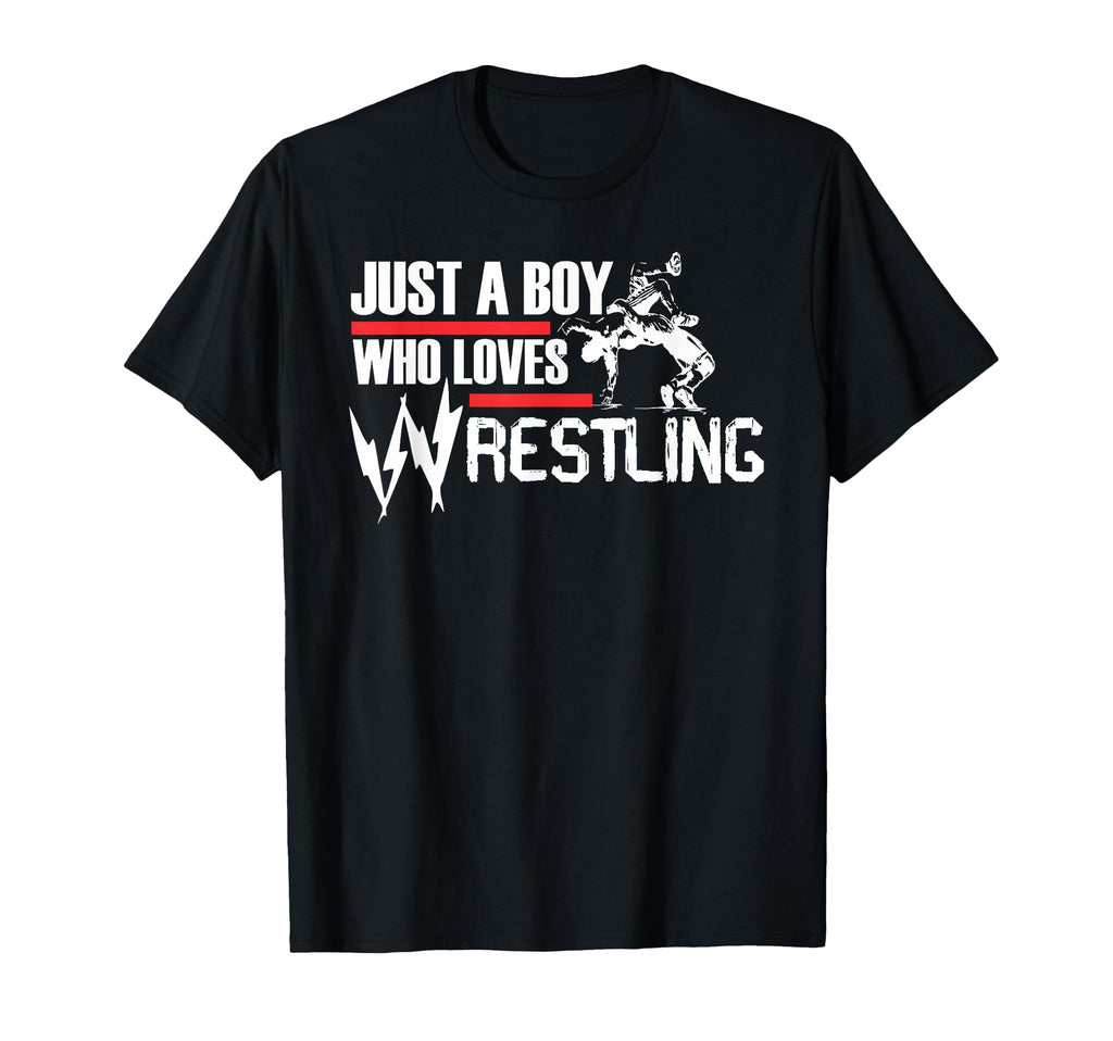 Just Who Loves Wrestling Wrestler T-Shirt - Casual Everyday Wear Men Women - T-Shirt, Sweatshirt, Hoodie