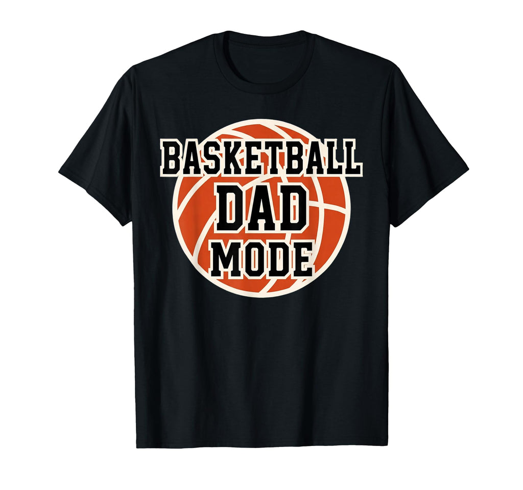 Basketball Dad Mode Game Day Sports T-Shirt - Aesthetic Graphic Unisex - T-Shirt, Sweatshirt, Hoodie