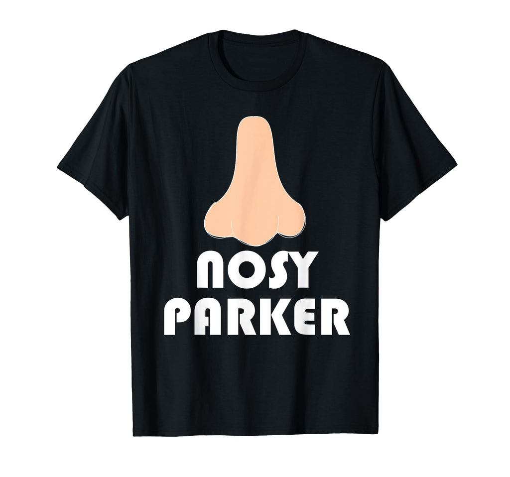 Nosy Parker Big Nose Funny Dad Joke T-Shirt - Trendy Graphic Men Women - T-Shirt, Sweatshirt, Hoodie