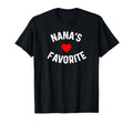 Im Nanas Favorite Grandchild T-Shirt - Casual Everyday Wear Unisex - T-Shirt, Sweatshirt, Hoodie