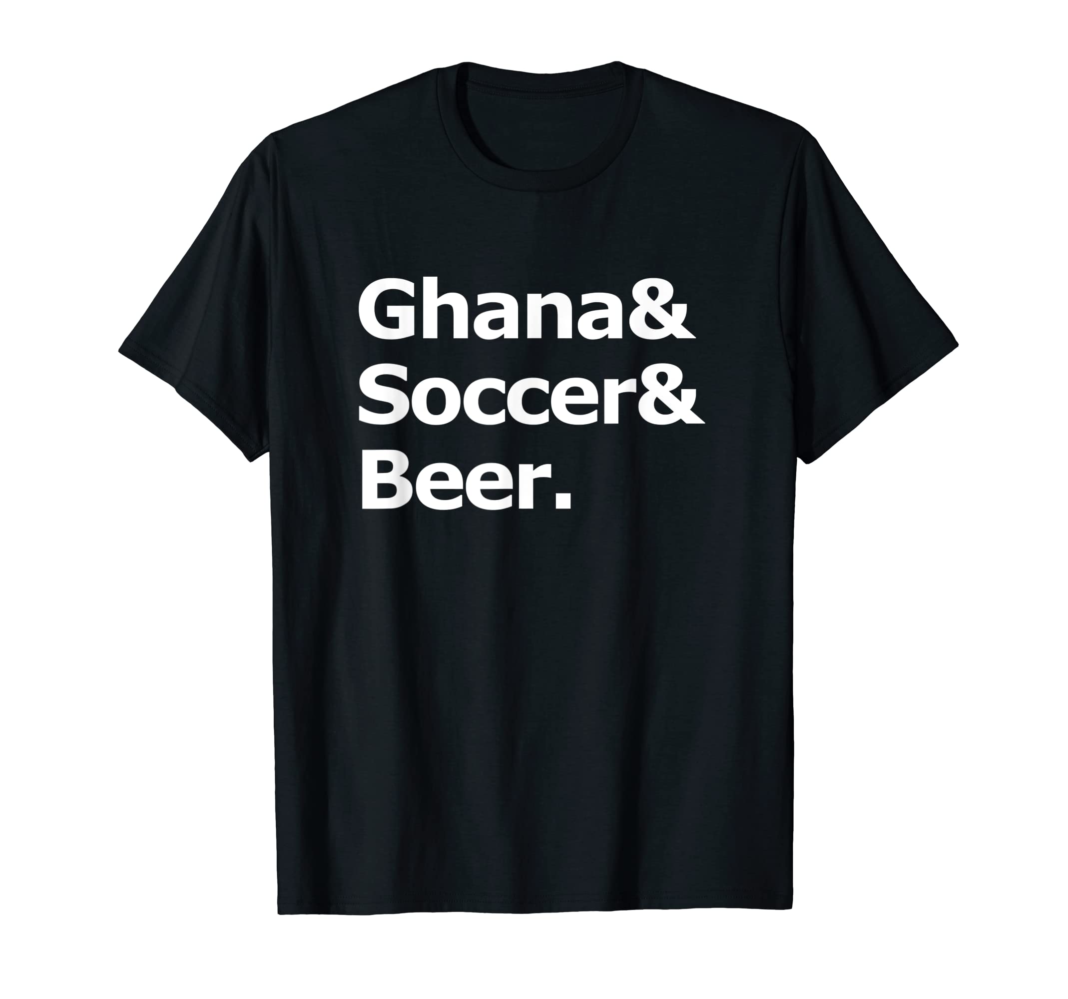 Ghana Soccer Beer Football Ghanaian T-Shirt - Streetwear Style for Adults - T-Shirt, Sweatshirt, Hoodie