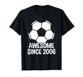 Awesome Since 2006 20Th Birthday 20 Year T-Shirt - Graphic Print Unisex - T-Shirt, Sweatshirt, Hoodie