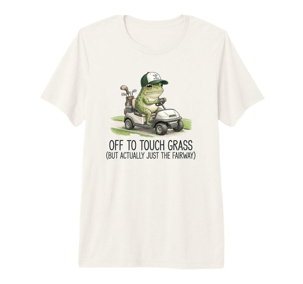 Off To Touch Grass Funny Golf Dad T-Shirt - Minimalist Print for Adults - T-Shirt, Sweatshirt, Hoodie