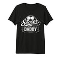 Soccer Daddy Family Matching Tri T-Shirt - Aesthetic Graphic Men Women - T-Shirt, Sweatshirt, Hoodie