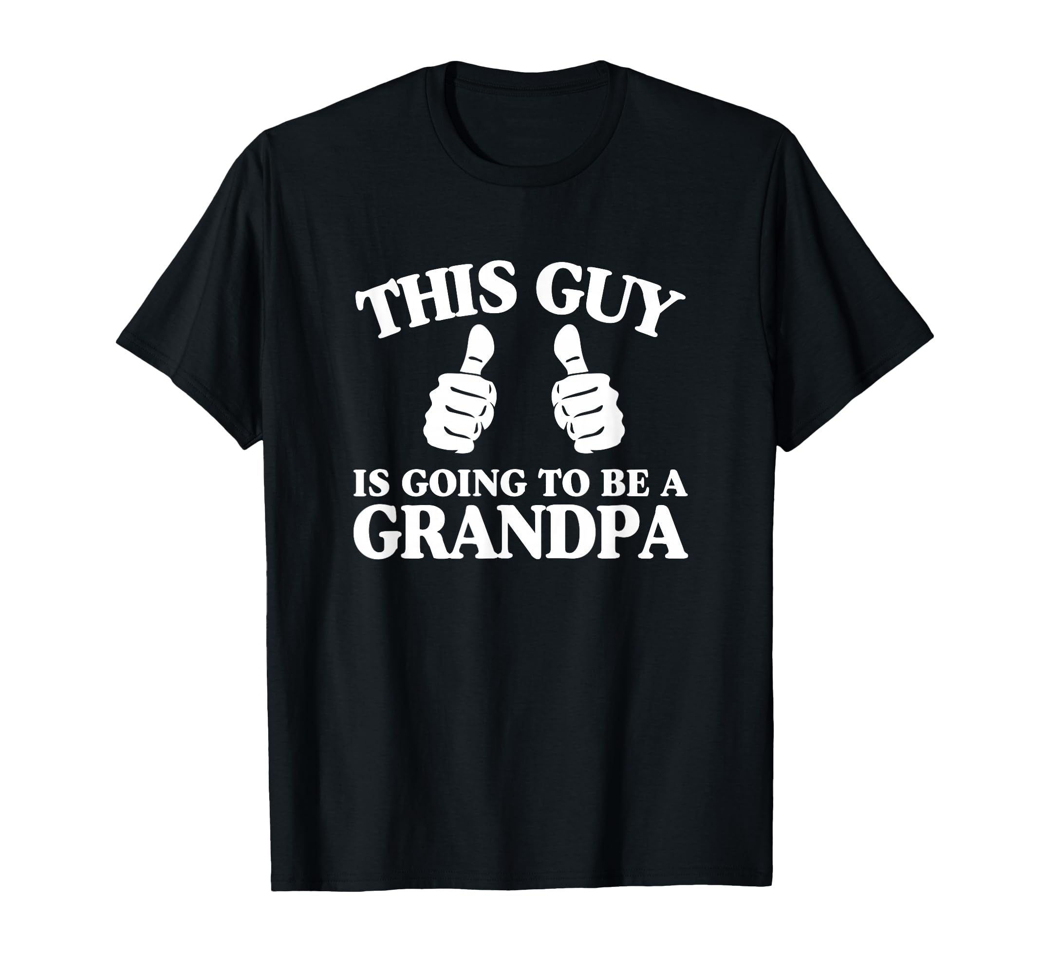 This Guy Is Going To Be Grandpa T-Shirt - Custom Art Print Unisex - T-Shirt, Sweatshirt, Hoodie