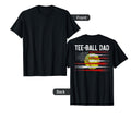 Mens Ball Dad Softball Dad T Ball T-Shirt - Fun Novelty Design Unisex - T-Shirt, Sweatshirt, Hoodie