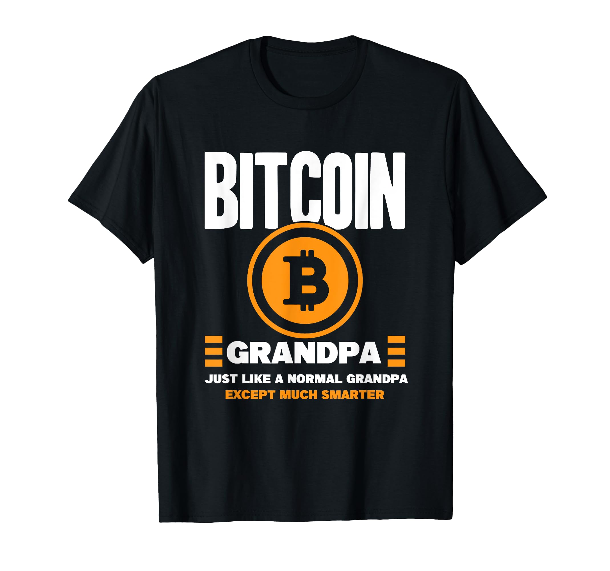 Bitcoin Grandpa Regular Grandpa But T-Shirt - Streetwear Style for Adults - T-Shirt, Sweatshirt, Hoodie