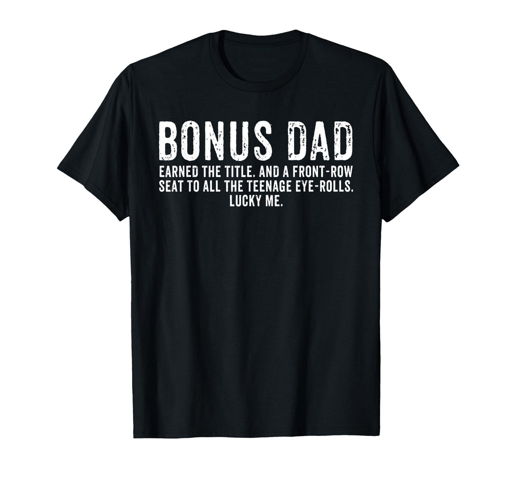 Best Bonus Dad Fathers Day Birthday T-Shirt - Custom Art Print Unisex - T-Shirt, Sweatshirt, Hoodie