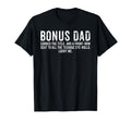 Best Bonus Dad Fathers Day Birthday T-Shirt - Custom Art Print Unisex - T-Shirt, Sweatshirt, Hoodie