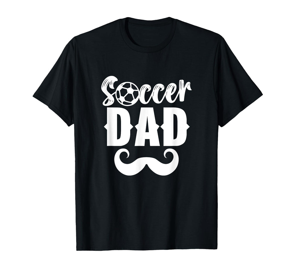 Soccer Dad Daddy Father Player Papa T-Shirt - Unique Graphic Men Women - T-Shirt, Sweatshirt, Hoodie