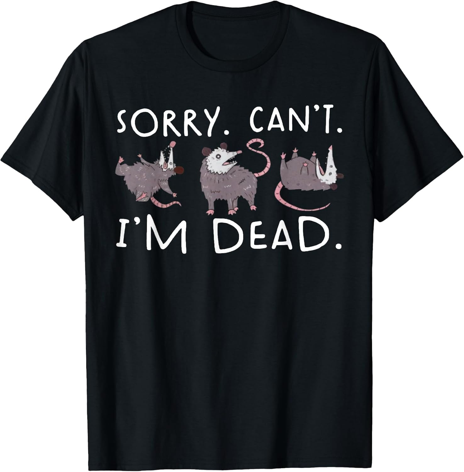 Sorry Can't Possum Dead Funny Opossum Fake Death - Adult & Kids T-Shirts, Sweatshirts & Hoodies apparel design preview 1