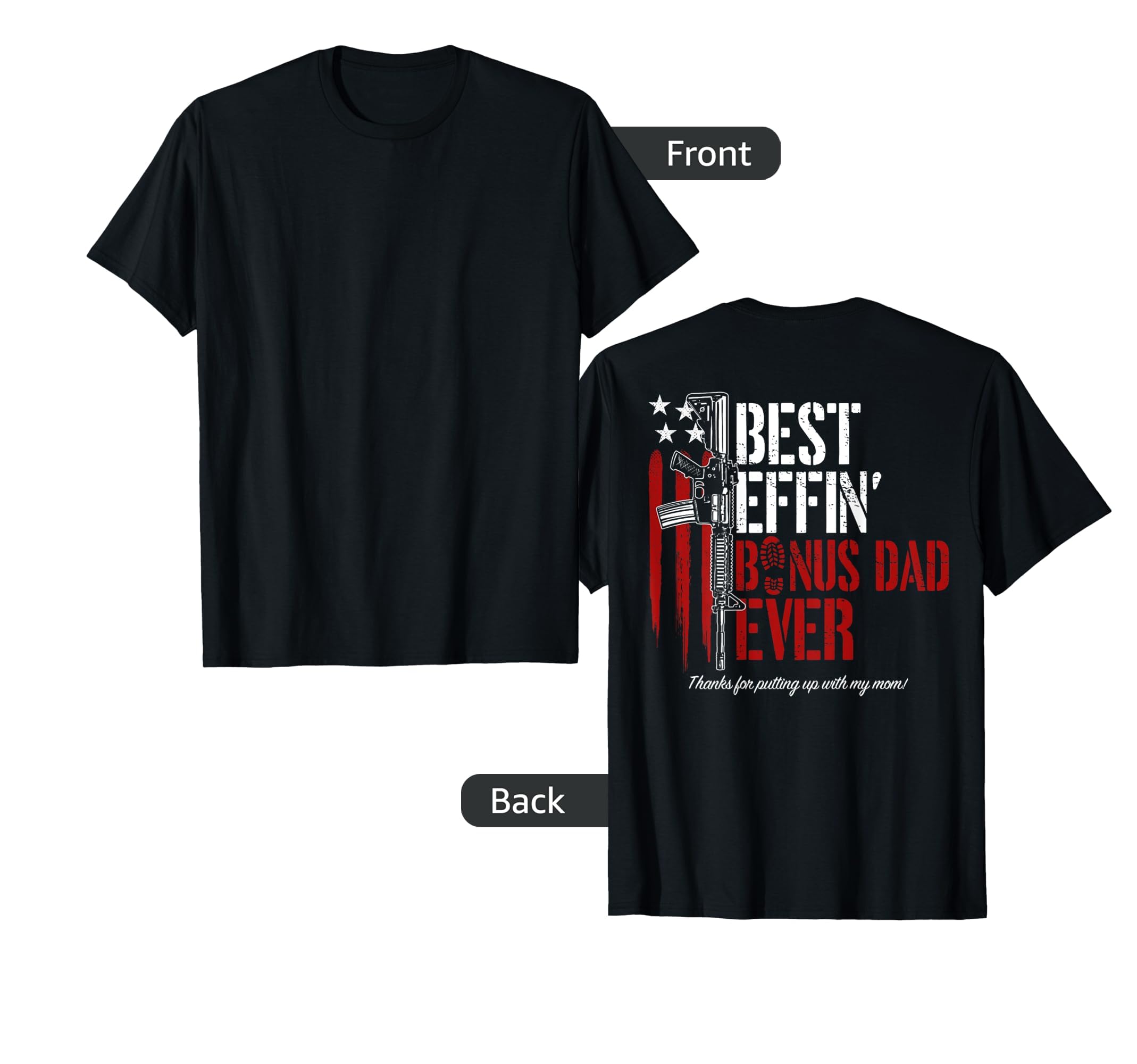 Best Effin Bonus Dad Ever Gun Rights T-Shirt - Custom Art Print for Adults - T-Shirt, Sweatshirt, Hoodie