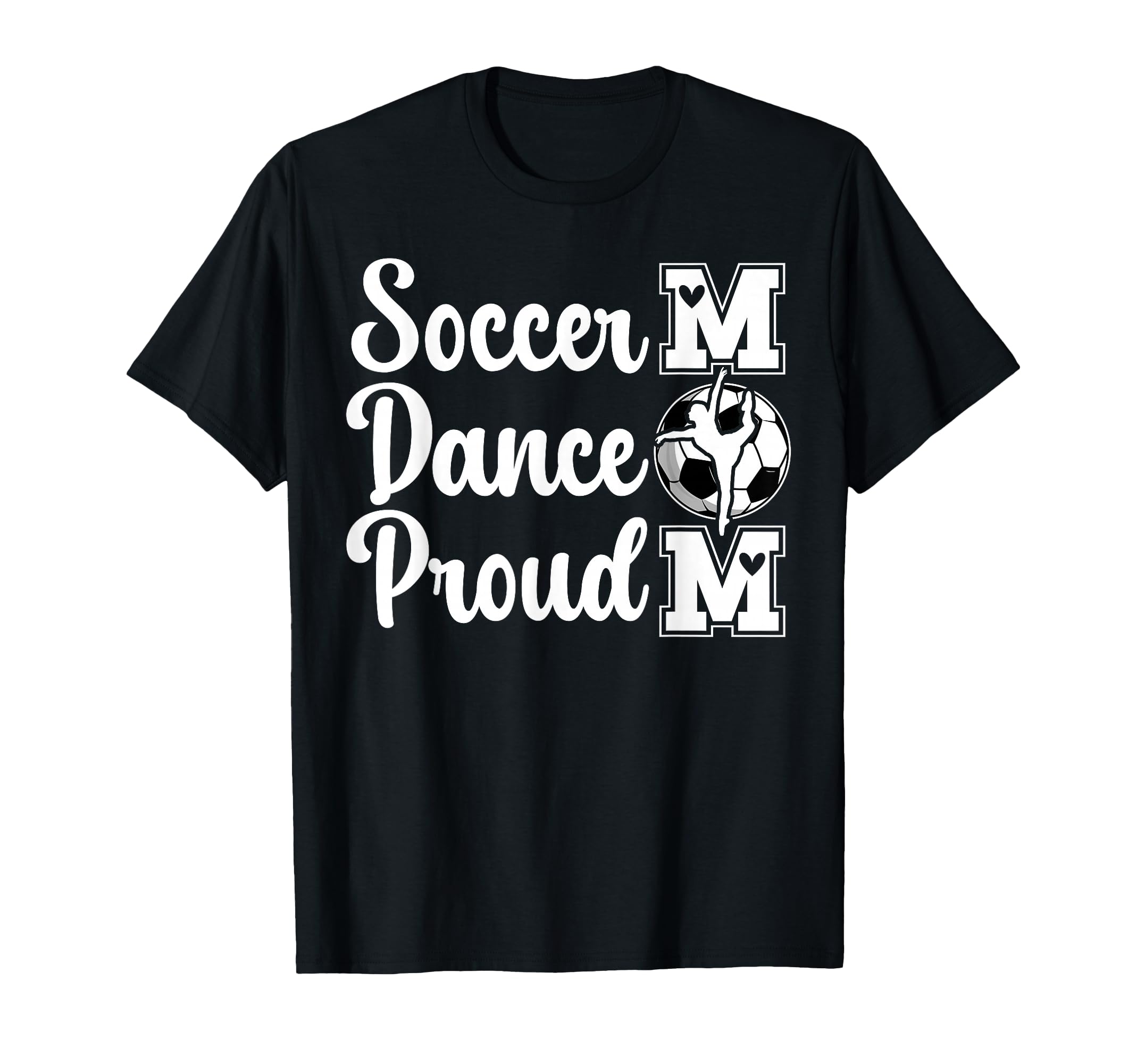 Proud Soccer And Dance Mom Soccer T-Shirt - Aesthetic Graphic for Adults - T-Shirt, Sweatshirt, Hoodie