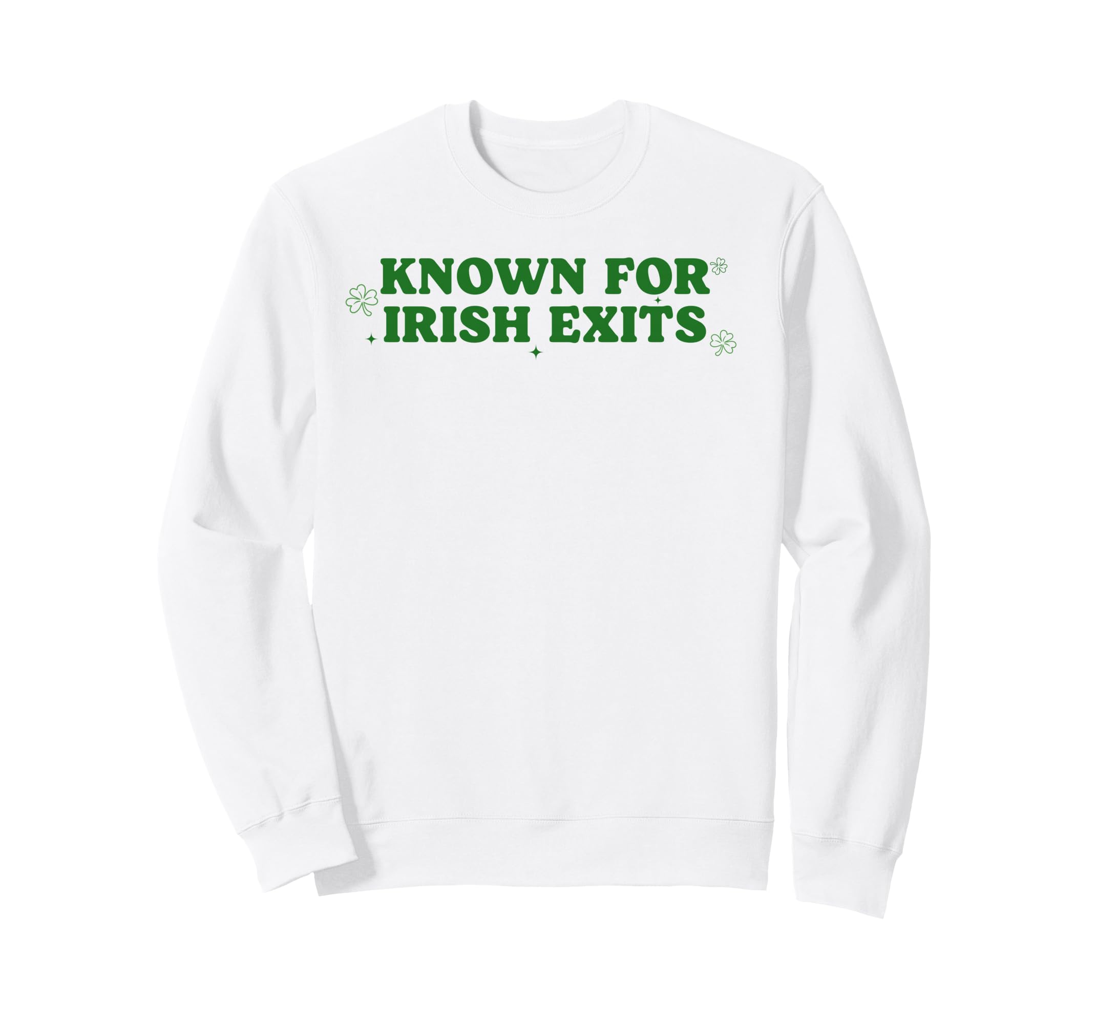 Known Irish Exit Funny St Patricks Sweatshirt - Unique Graphic Men Women - T-Shirt, Sweatshirt, Hoodie