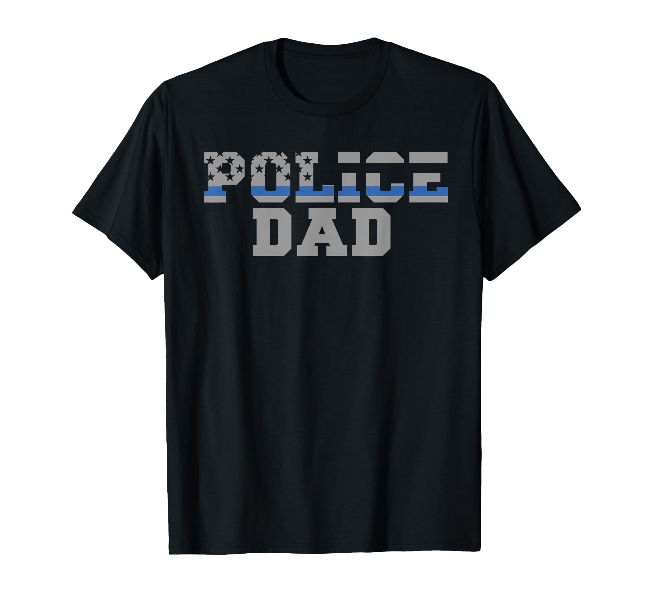 Police Dad Law Enforcement T-Shirt - Fun Novelty Design Men Women - T-Shirt, Sweatshirt, Hoodie