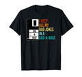 I Keep All My Dad Jokes Dad Base Funny T-Shirt - Unique Graphic Men Women - T-Shirt, Sweatshirt, Hoodie