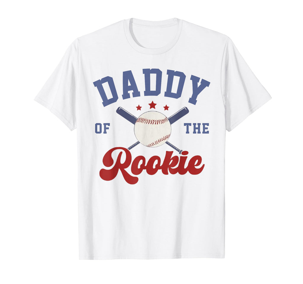 Daddy Rookie 1St Birthday Baseball T-Shirt - Casual Everyday Wear Unisex - T-Shirt, Sweatshirt, Hoodie