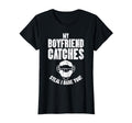 My Boyfriend Catches Baseball T-Shirt - Casual Everyday Wear Men Women - T-Shirt, Sweatshirt, Hoodie