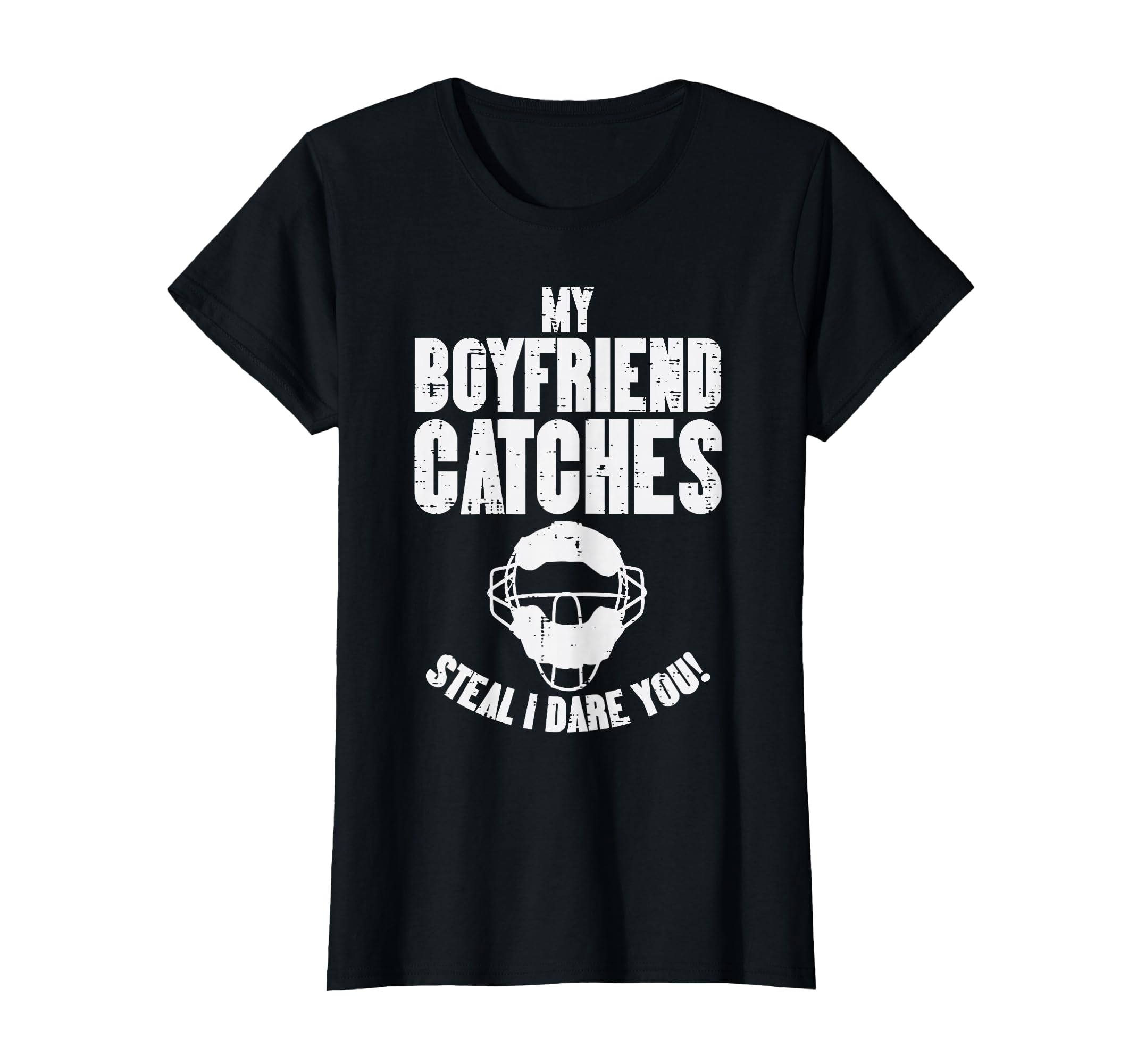 My Boyfriend Catches Baseball T-Shirt - Casual Everyday Wear Men Women - T-Shirt, Sweatshirt, Hoodie