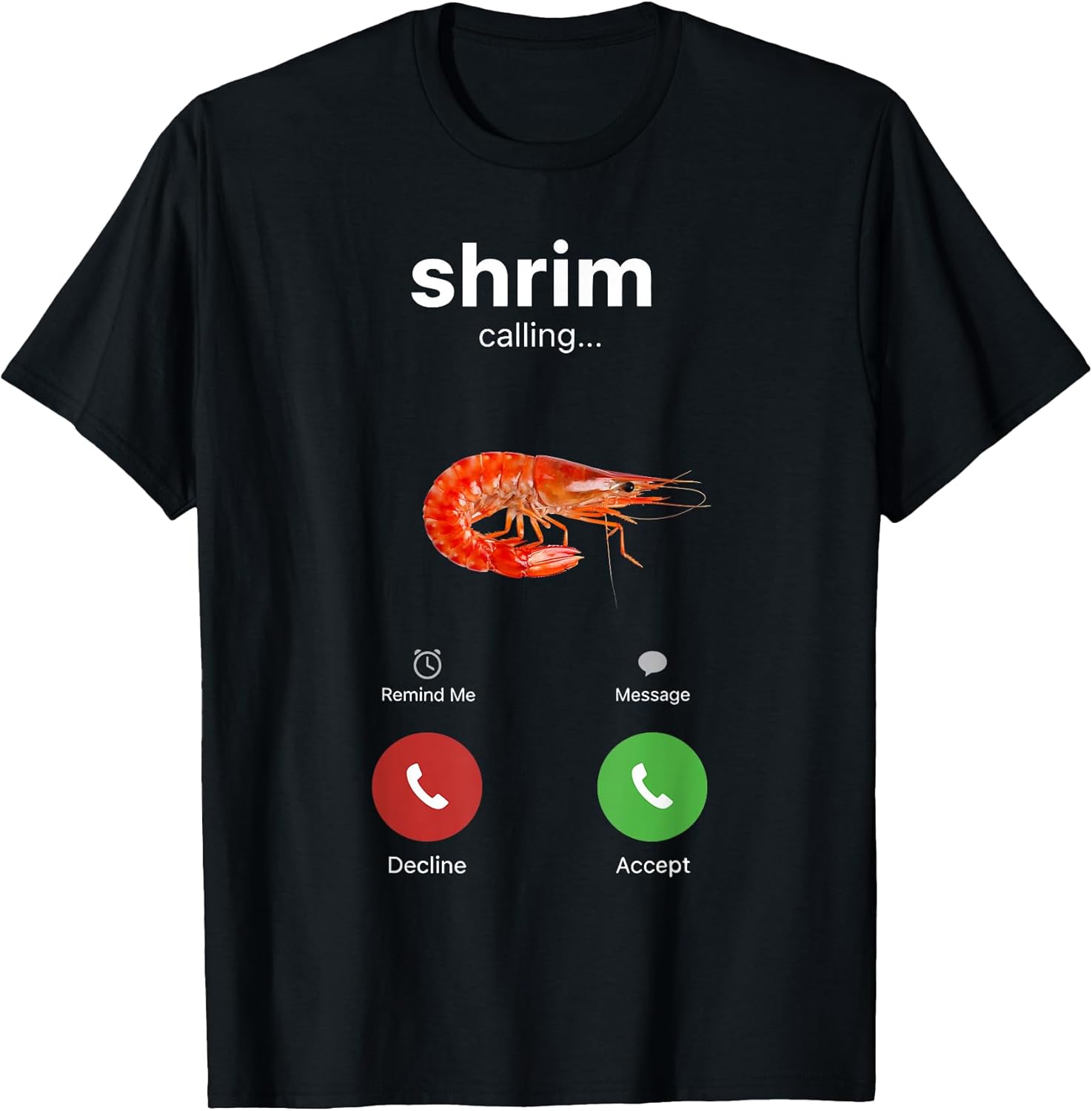 Shrim Calling Funny Meme Shrimp is Misspelled - Adult & Kids T-Shirts, Sweatshirts & Hoodies apparel design preview 1