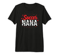 Proud Soccer Nana Funny Grandma T-Shirt - Aesthetic Graphic for Adults - T-Shirt, Sweatshirt, Hoodie