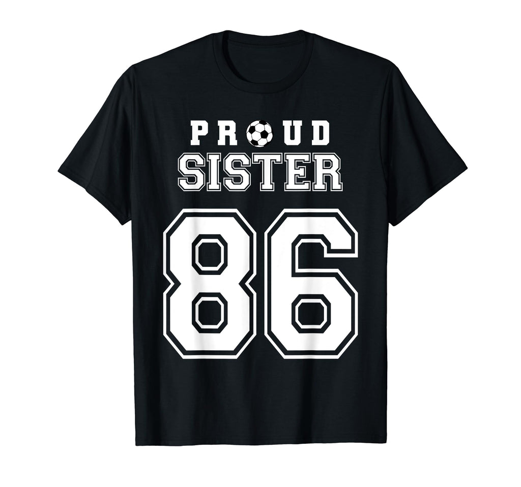 Number 86 Custom Proud Soccer T-Shirt - Fun Novelty Design Men Women - T-Shirt, Sweatshirt, Hoodie