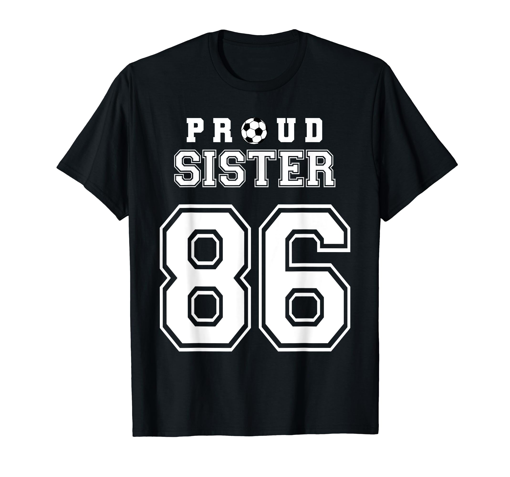 Number 86 Custom Proud Soccer T-Shirt - Fun Novelty Design Men Women - T-Shirt, Sweatshirt, Hoodie