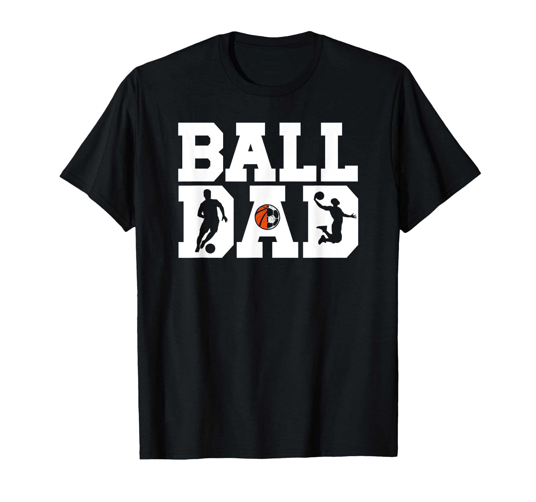 Ball Dad Proud Soccer Basketball Dad T-Shirt - Custom Art Print Unisex - T-Shirt, Sweatshirt, Hoodie