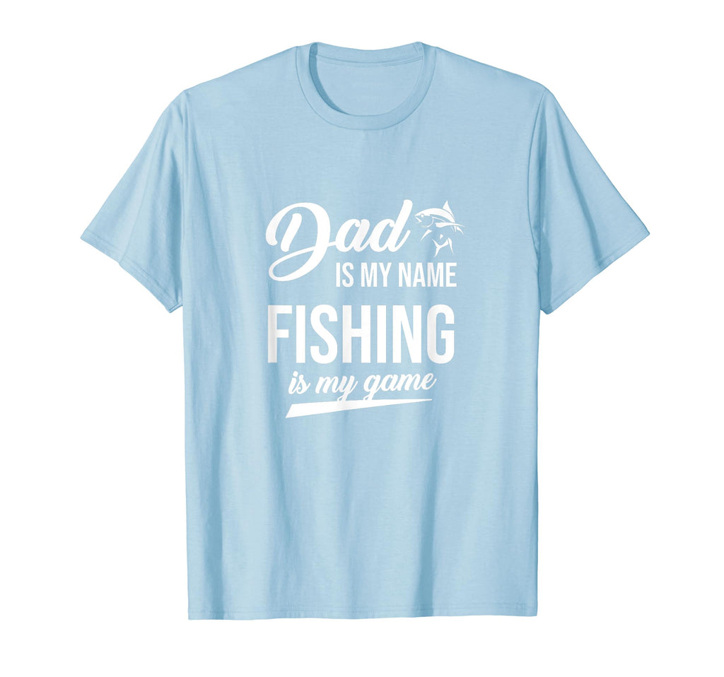 Funny Dad Fishing Is My Game Gift T-Shirt - Graphic Print for Adults - T-Shirt, Sweatshirt, Hoodie