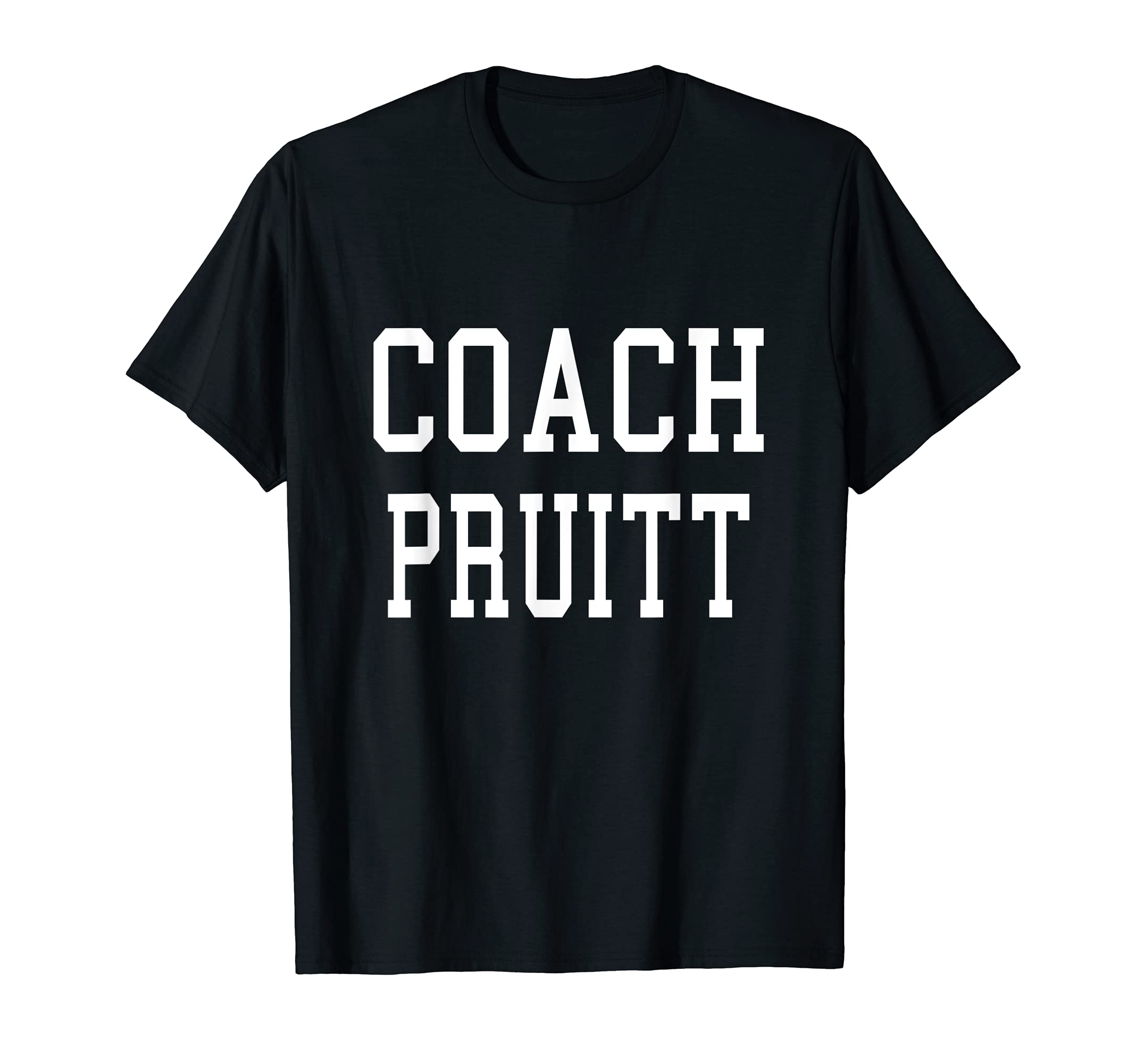 Coach Pruitt Custom Football Soccer T-Shirt - Aesthetic Graphic for Adults - T-Shirt, Sweatshirt, Hoodie